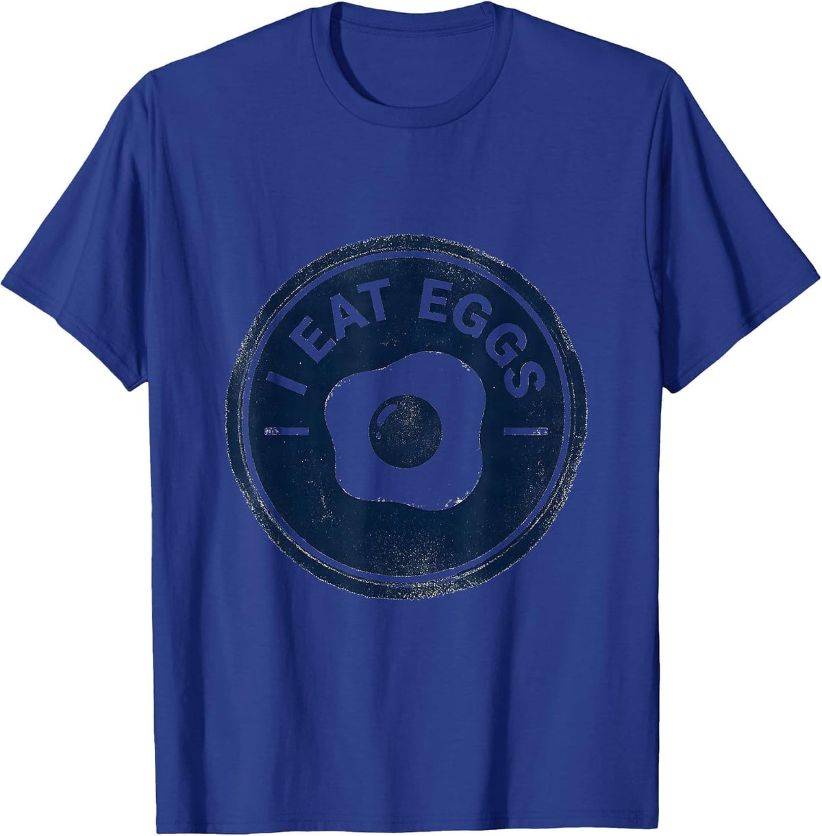 Men's I Eat Eggs Funny Food Novelty Humor T-Shirt - Royal Blue