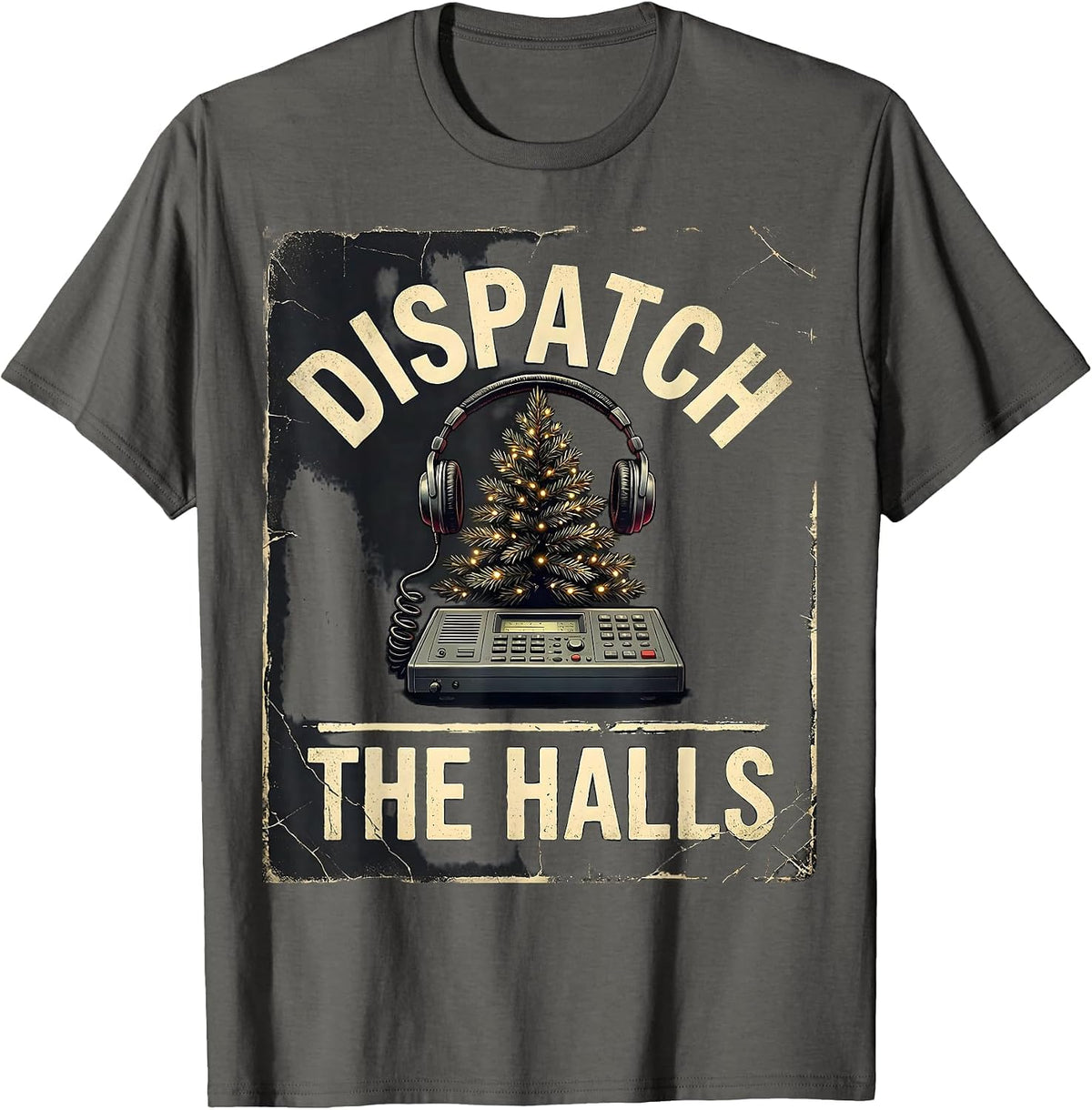 Men's Dispatch The Halls Distressed Funny 911 Dispatcher Christmas T-Shirt - Asphalt Grey