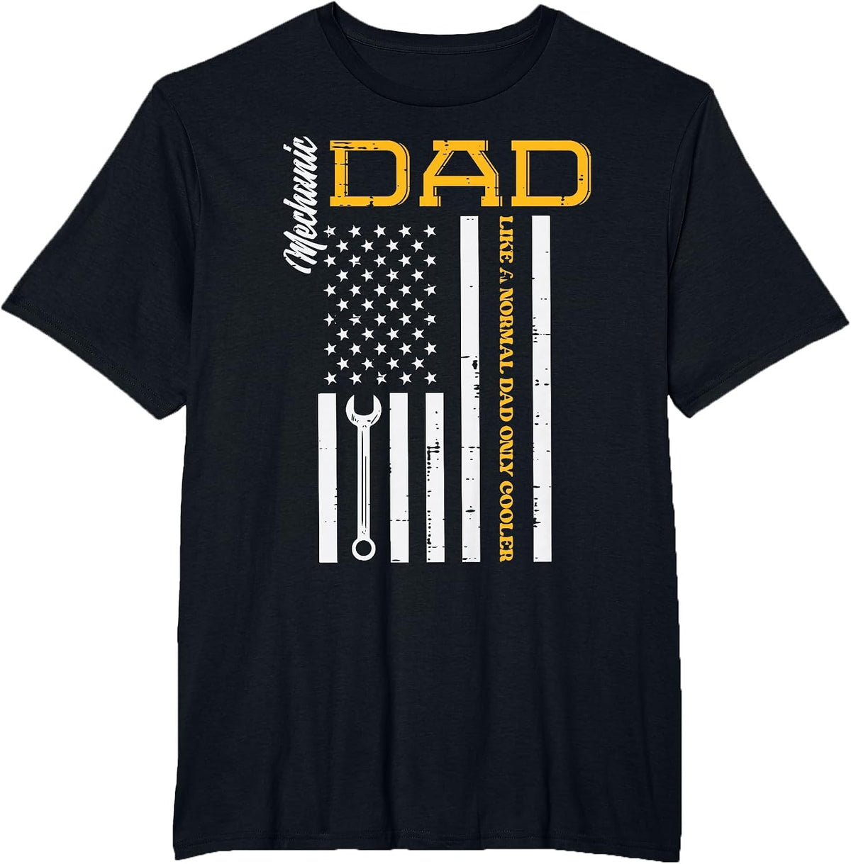 Mechanic Dad Like Normal US Flag Patriotic Daddy Papa Men T-Shirt - Black