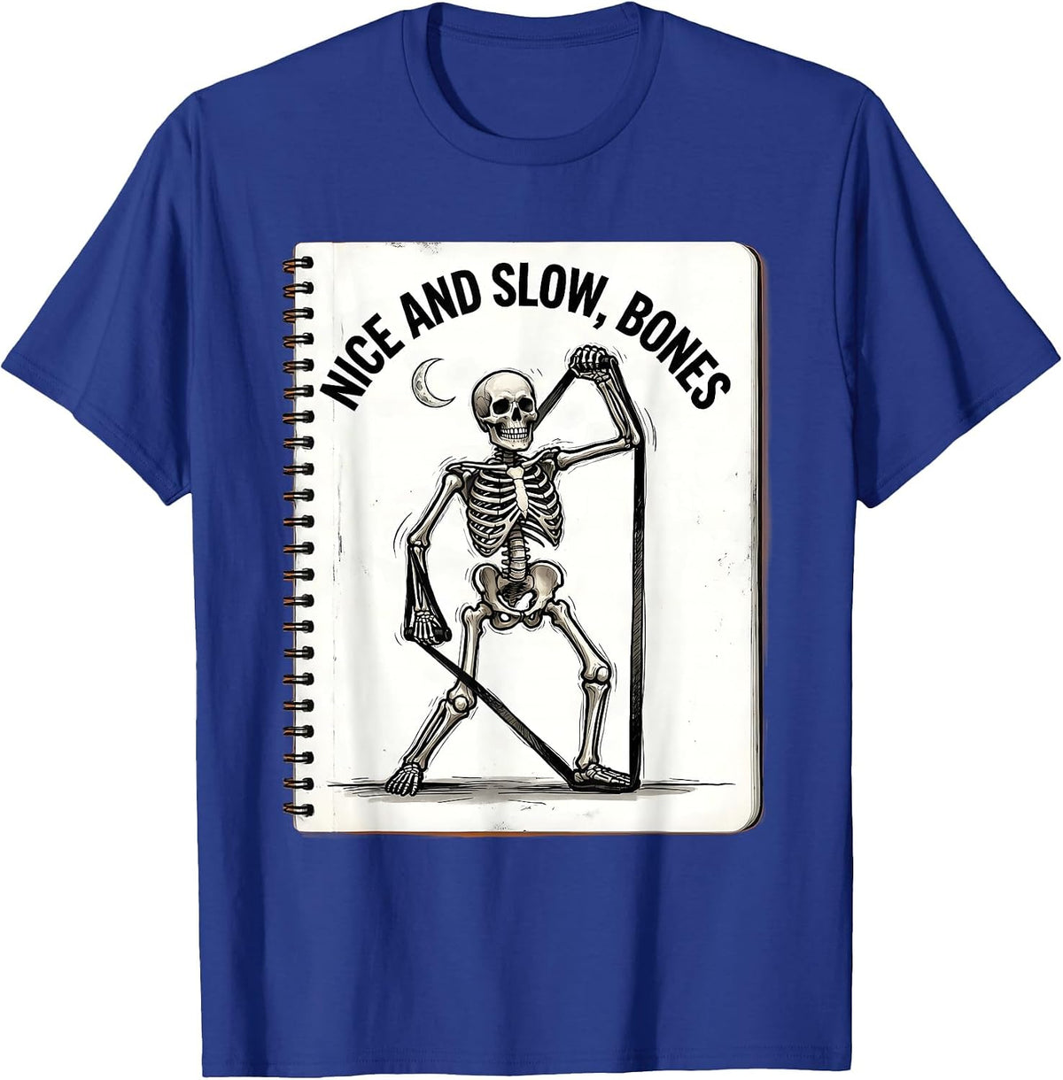 Nice And Slow Bones Funny OT PT Therapist Halloween Trick T-Shirt - Royal Blue