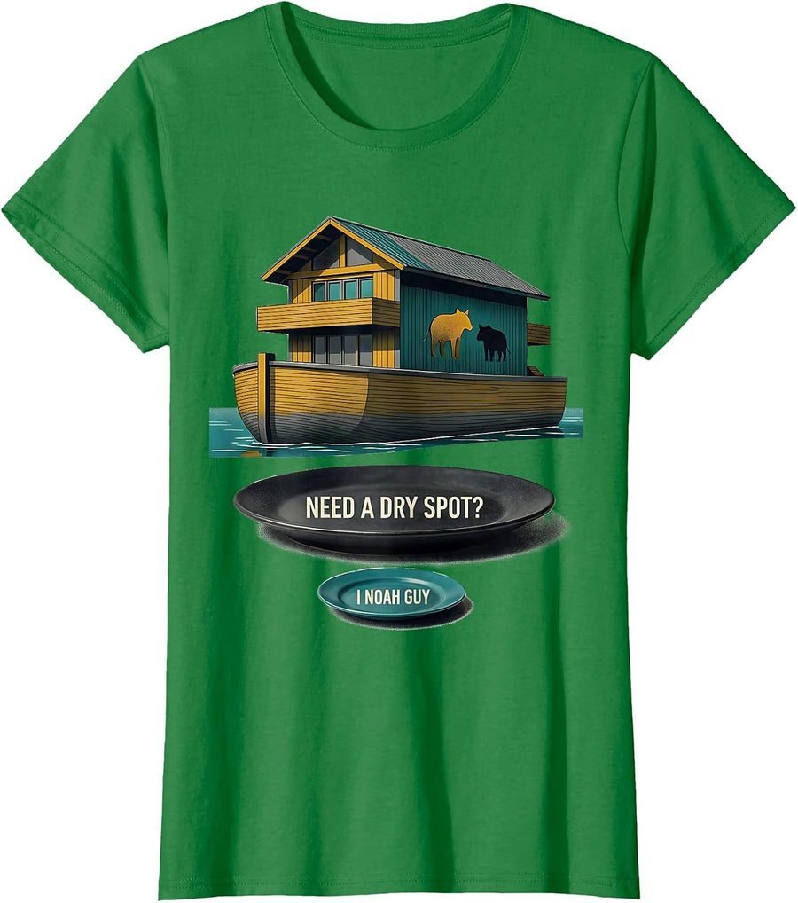 Women's Need A Dry Spot? I Noah Guy Funny Christian Pun Humor T-Shirt - Kelly Green