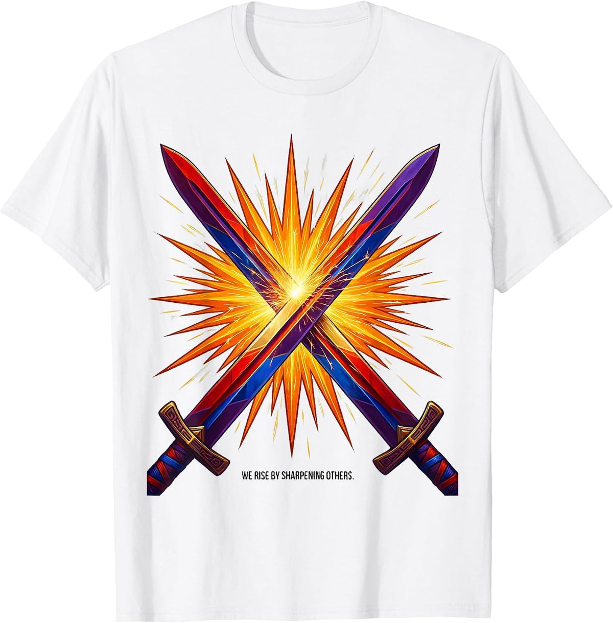 We Rise By Sharpening Others Iron Design T-Shirt - White