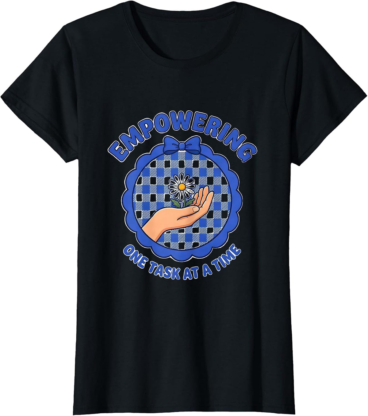 Empowering One Task at a Time OT Design T-Shirt - Black