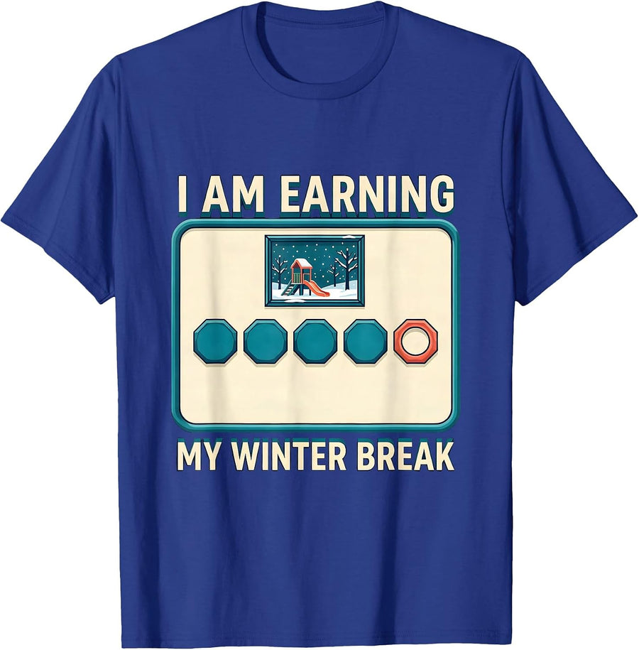 Men's I Am Earning My Winter Break Funny Teacher Reward Chart T-Shirt - Royal Blue
