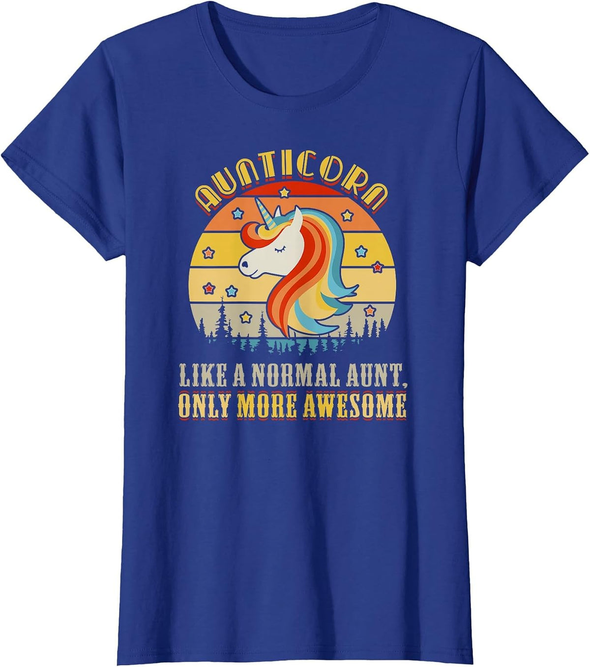 Aunticorn Like Normal Aunt Only More Awesome Auntie Unicorn T-Shirt - Royal Blue