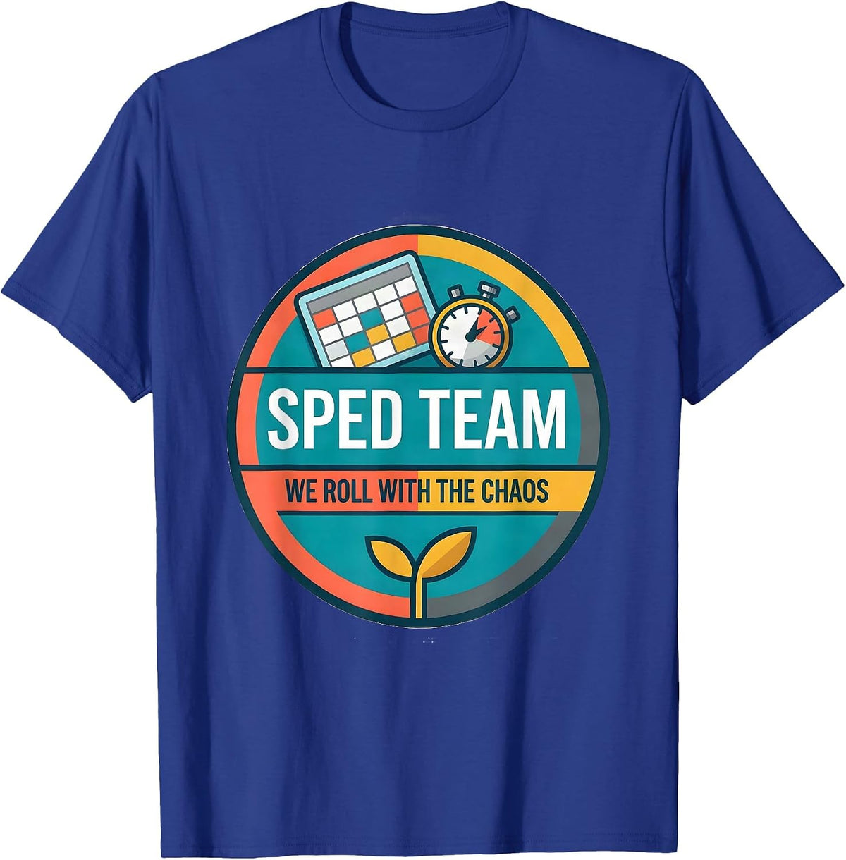 Men's SPED Team We Roll With The Chaos Funny Special Education T-Shirt - Royal Blue