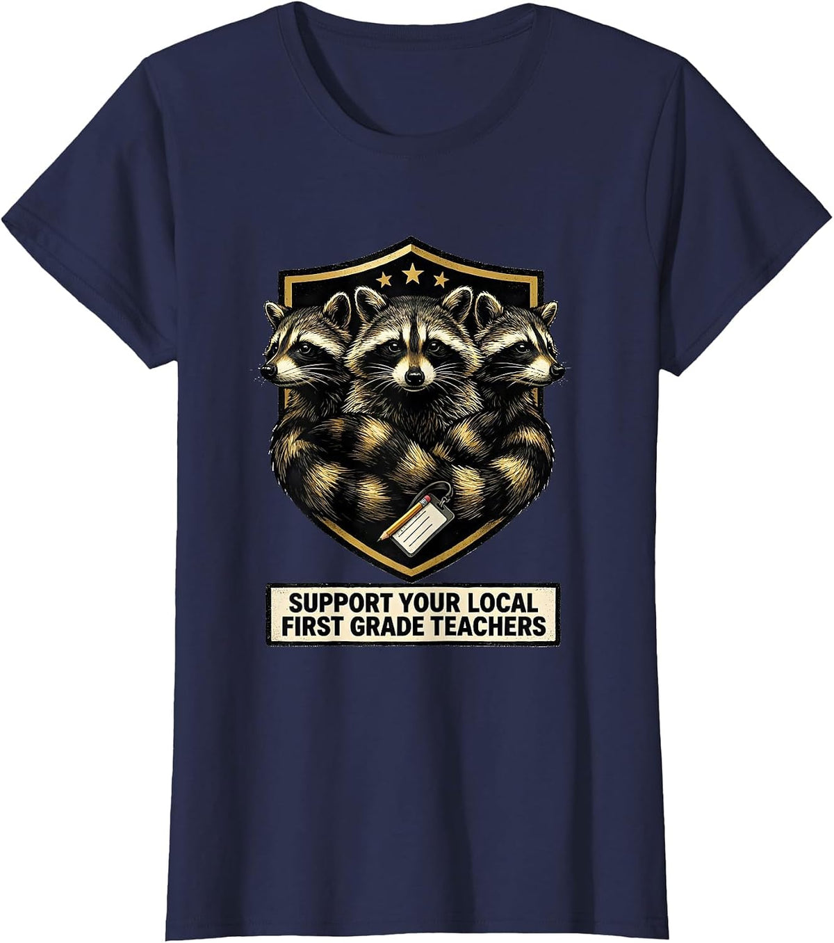 Women's Support Your Local First Grade Teachers Funny Teacher T-Shirt - Navy Blue