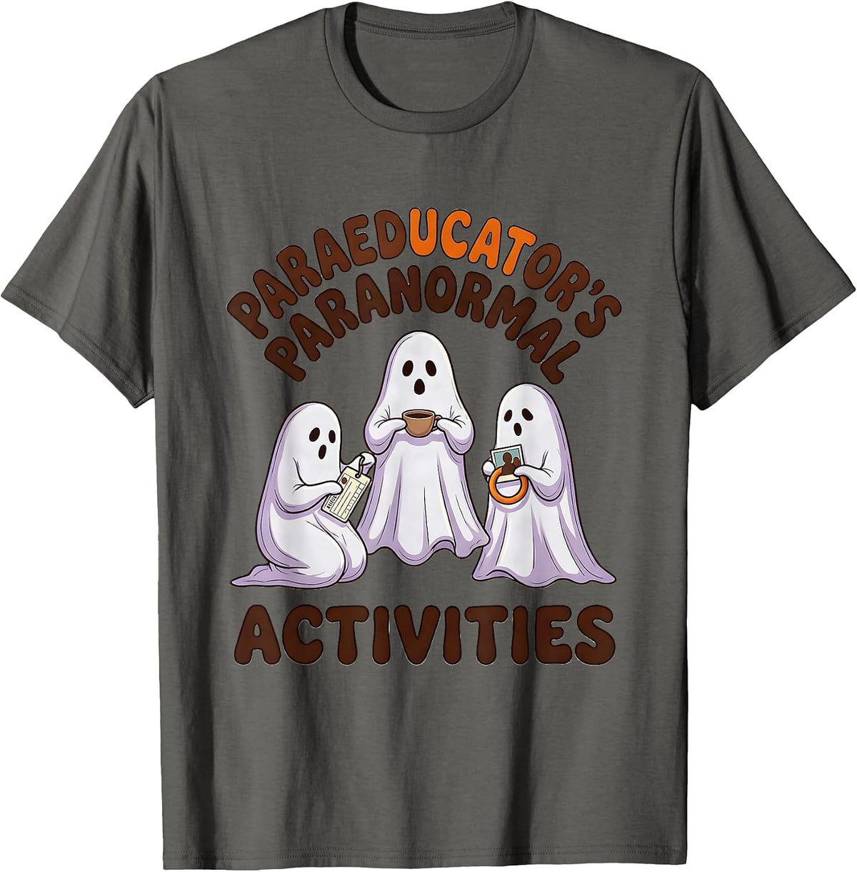 Men's Paraeducator's Paranormal Activities Funny SPED Para Ghost T-Shirt - Asphalt Grey