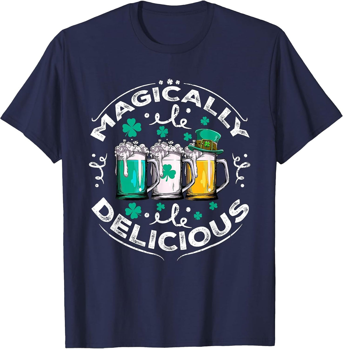 Magically Delicious St Patricks Day Drinking Beer T-Shirt - Navy Blue