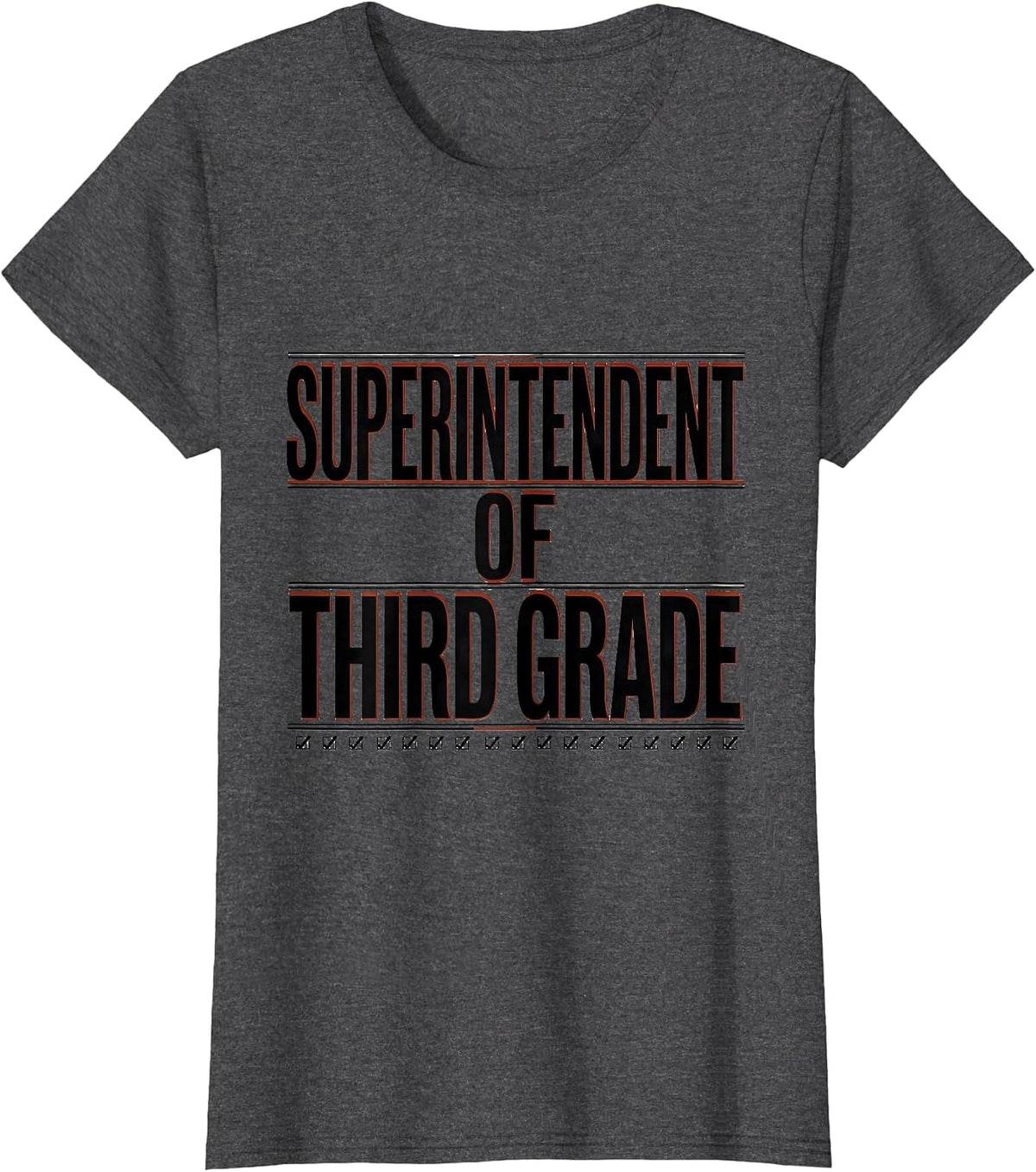 Women's Superintendent Of Third Grade Funny Teacher Gift Classroom T-Shirt - Dark Heather Grey