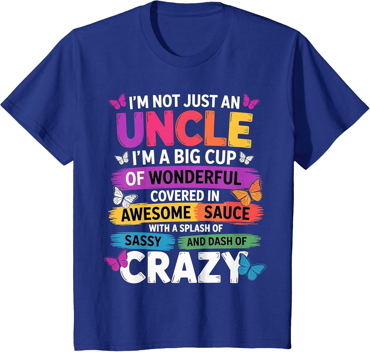 Funny Uncle Quote Sassy Cool Uncle Men T-Shirt - Royal Blue