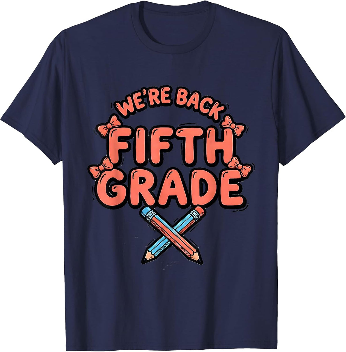 We're Back, Fifth Grade Cute Coquette Back to School Bow T-Shirt - Navy Blue