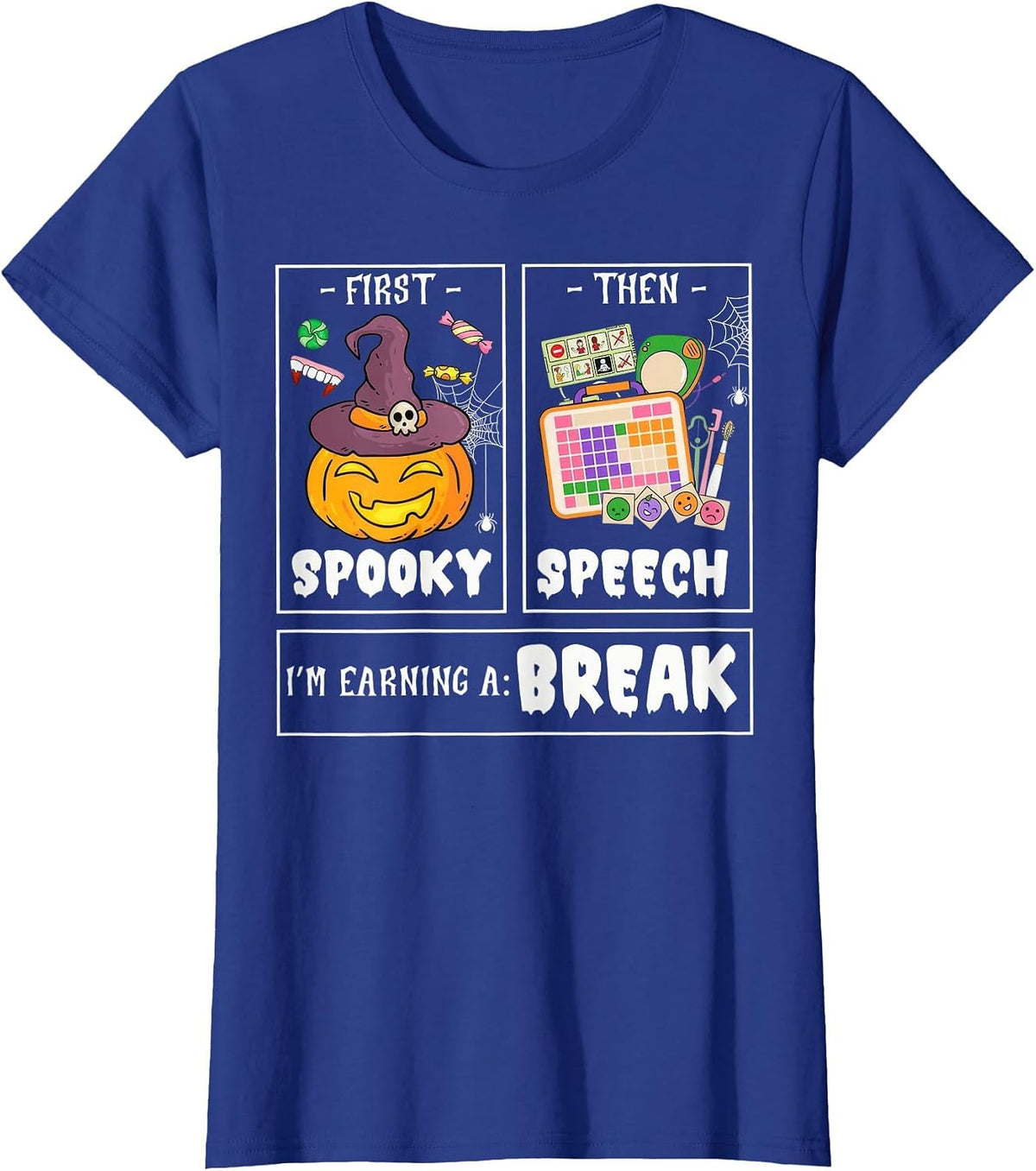 First Spooky Then Speech Therapy Pathologist SLP Halloween T-Shirt - Royal Blue