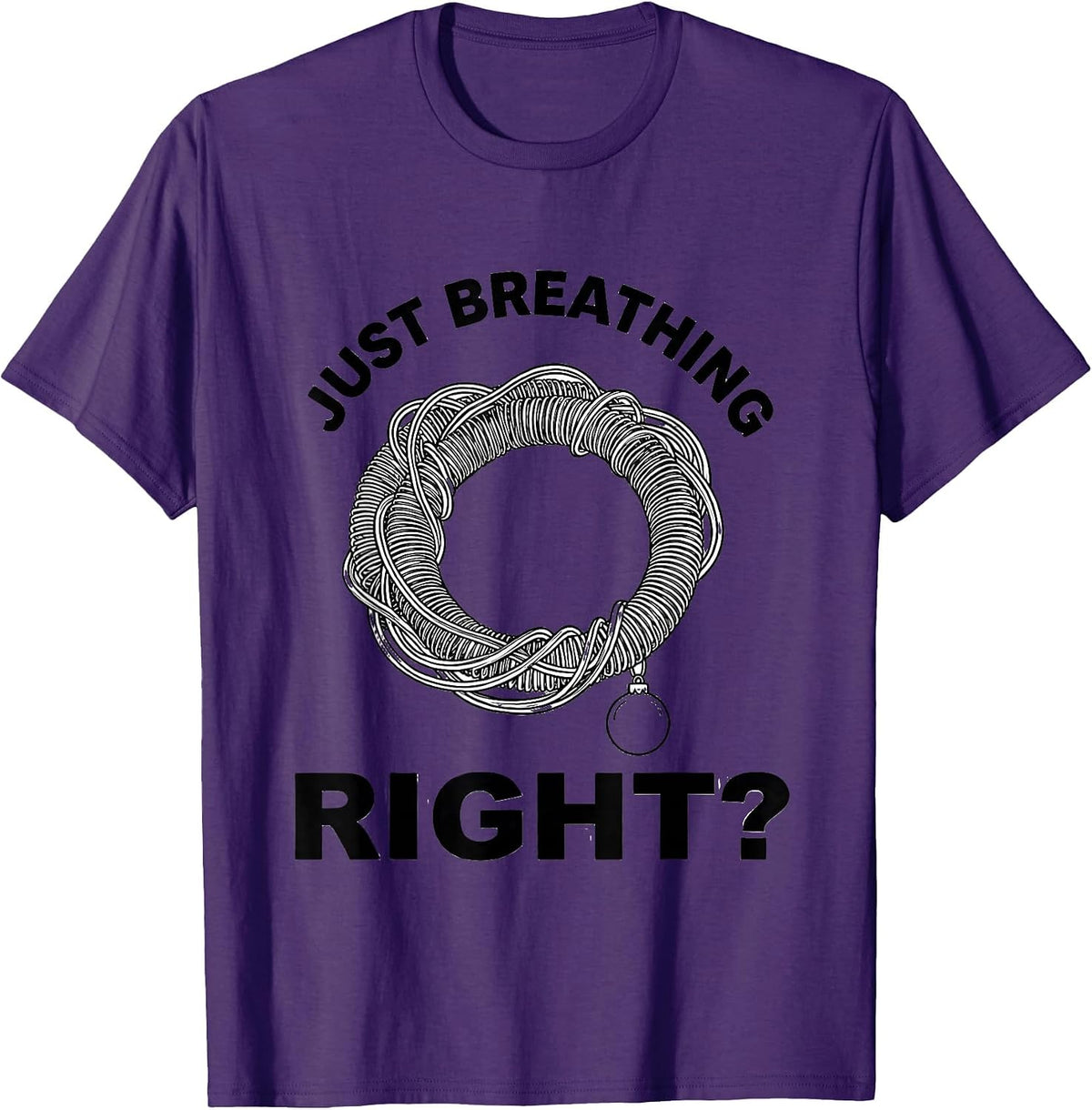 Men's Just Breathing, Right? Funny Respiratory Therapist Christmas T-Shirt - Purple