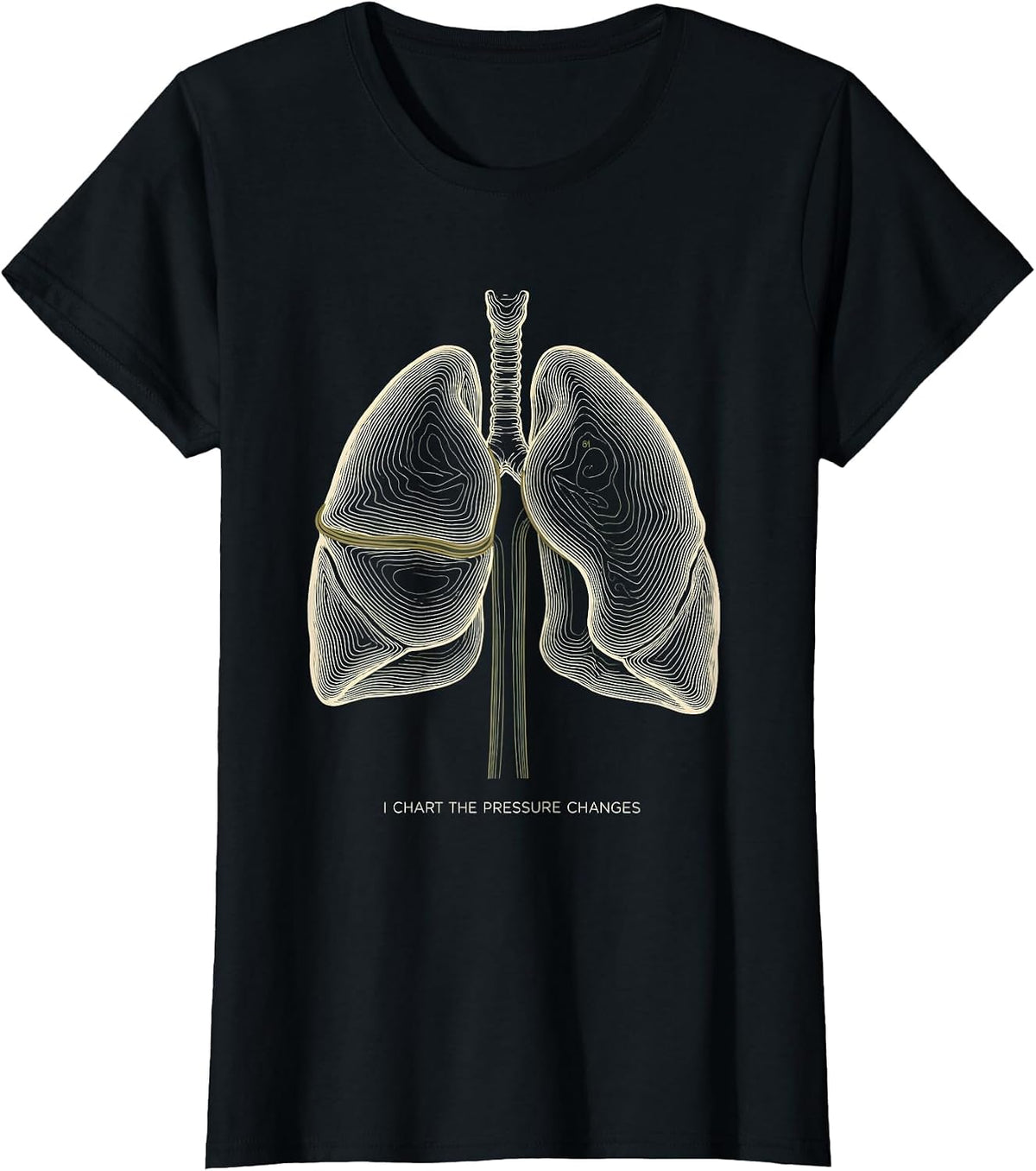 I Chart The Pressure Changes Funny Respiratory Therapist RT T-Shirt - Black