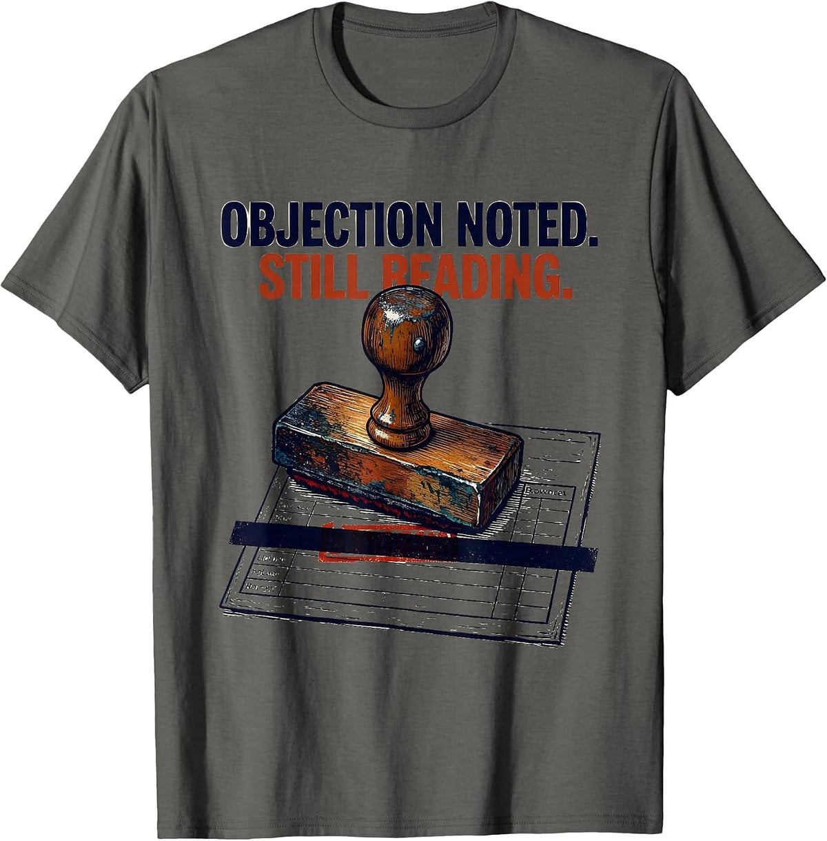 Men's Objection Noted Still Reading Defiant Librarian Anti T-Shirt - Asphalt Grey