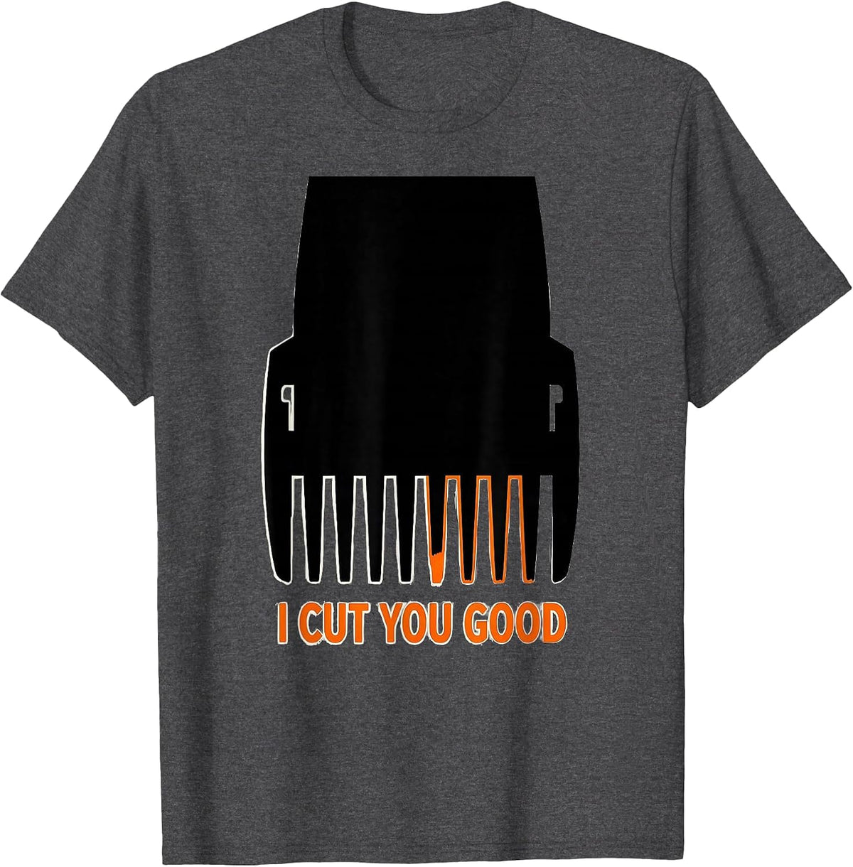 Men's I Cut You Good Funny Barber Hairstylist Trade Pride Humor T-Shirt - Dark Heather Grey