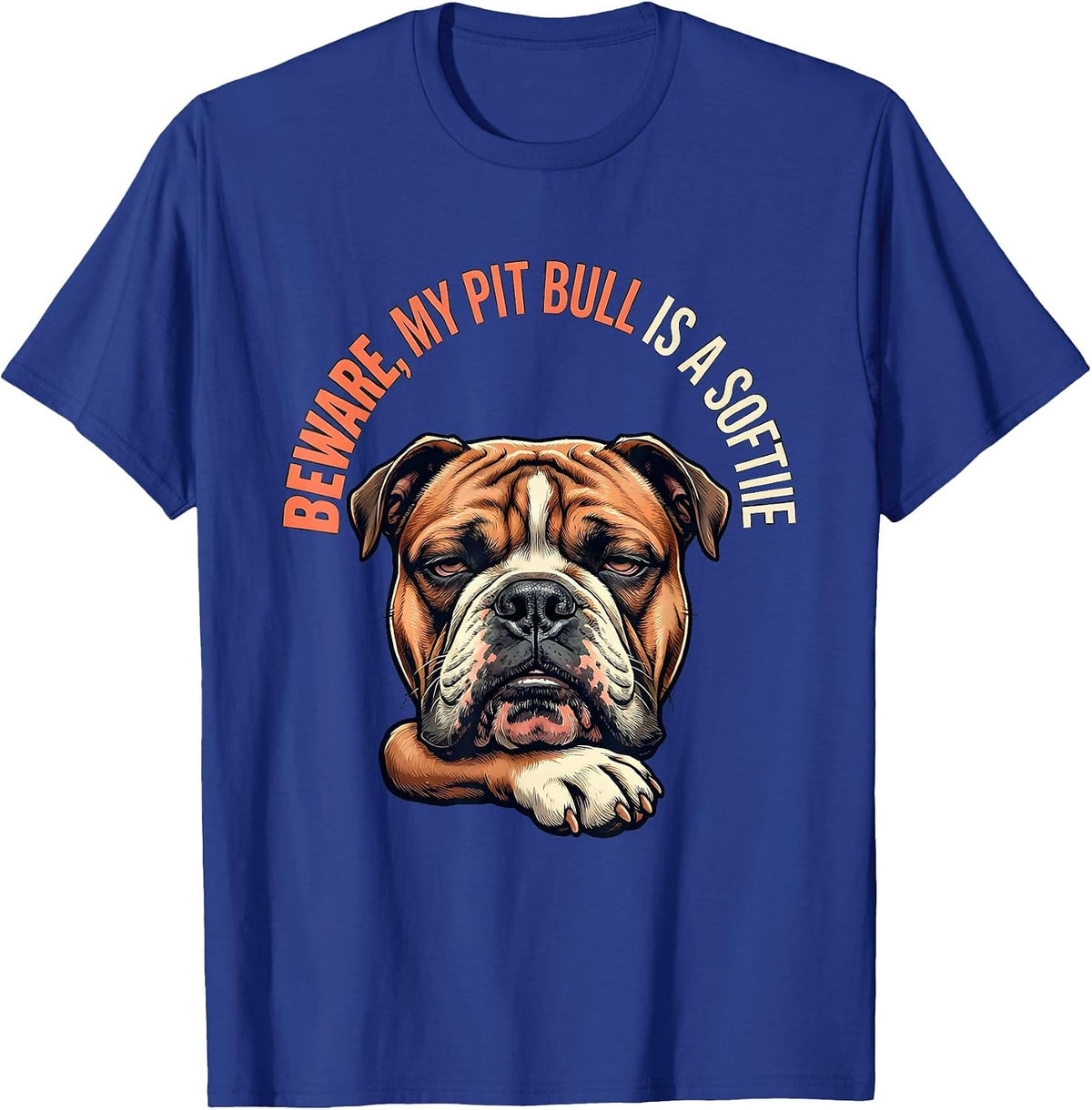 Men's Beware, My Pit Bull Is A Softie Funny Pitbull Mom Dog Lover T-Shirt - Royal Blue
