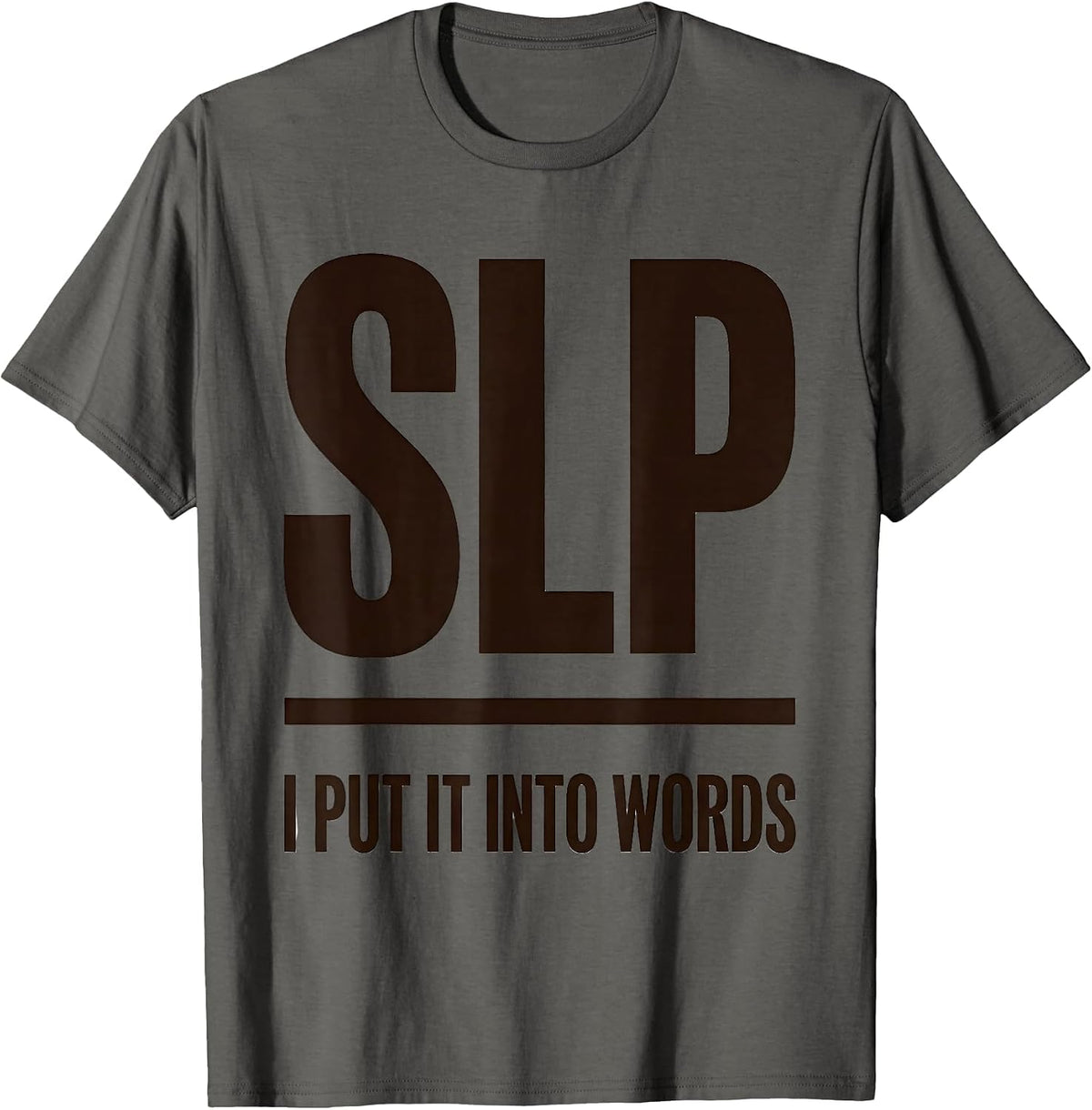 I'm an SLP I Put It Into Words Retro Profession Pride SLP T-Shirt - Asphalt Grey