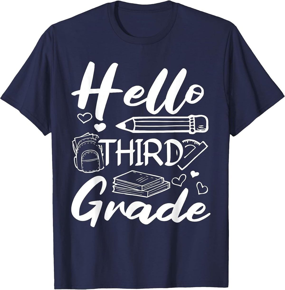 Hello Third Grade First Day of School & Back to School T-Shirt - Navy Blue