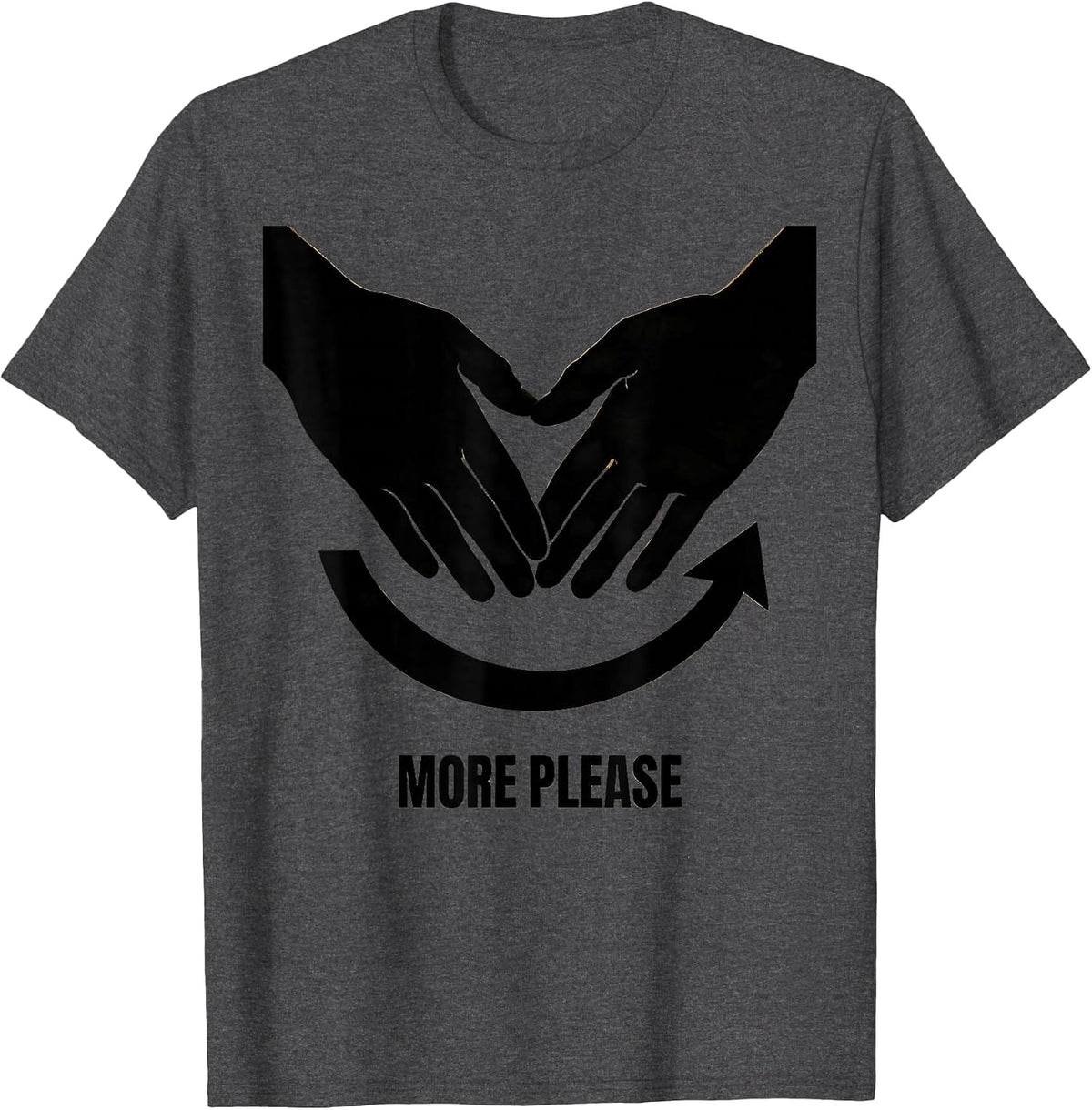 Men's More Please Funny ASL Sign Language Teacher Deaf Awareness T-Shirt - Dark Heather Grey