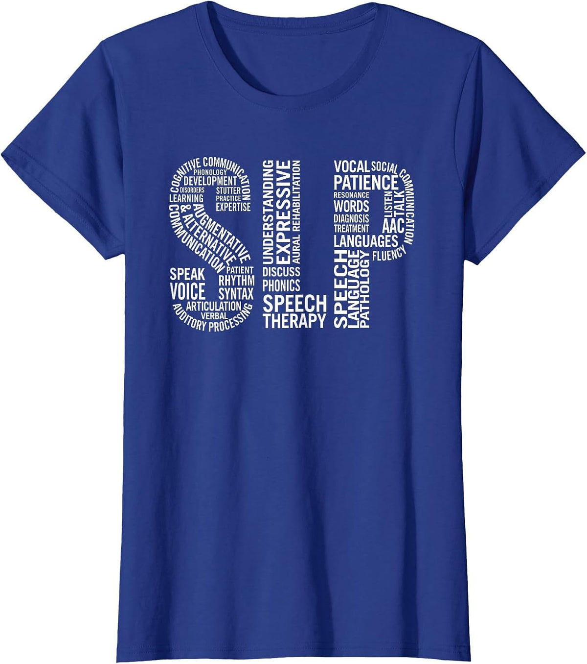 Speech Therapy Shirt Speech Language Pathology Month T-Shirt - Royal Blue