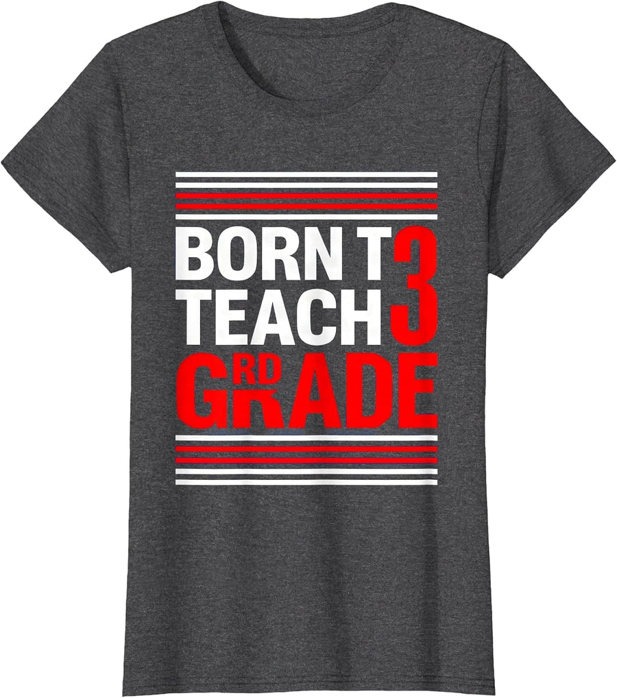 Women's Born to Teach Third Grade Teacher Design T-Shirt - Dark Heather Grey