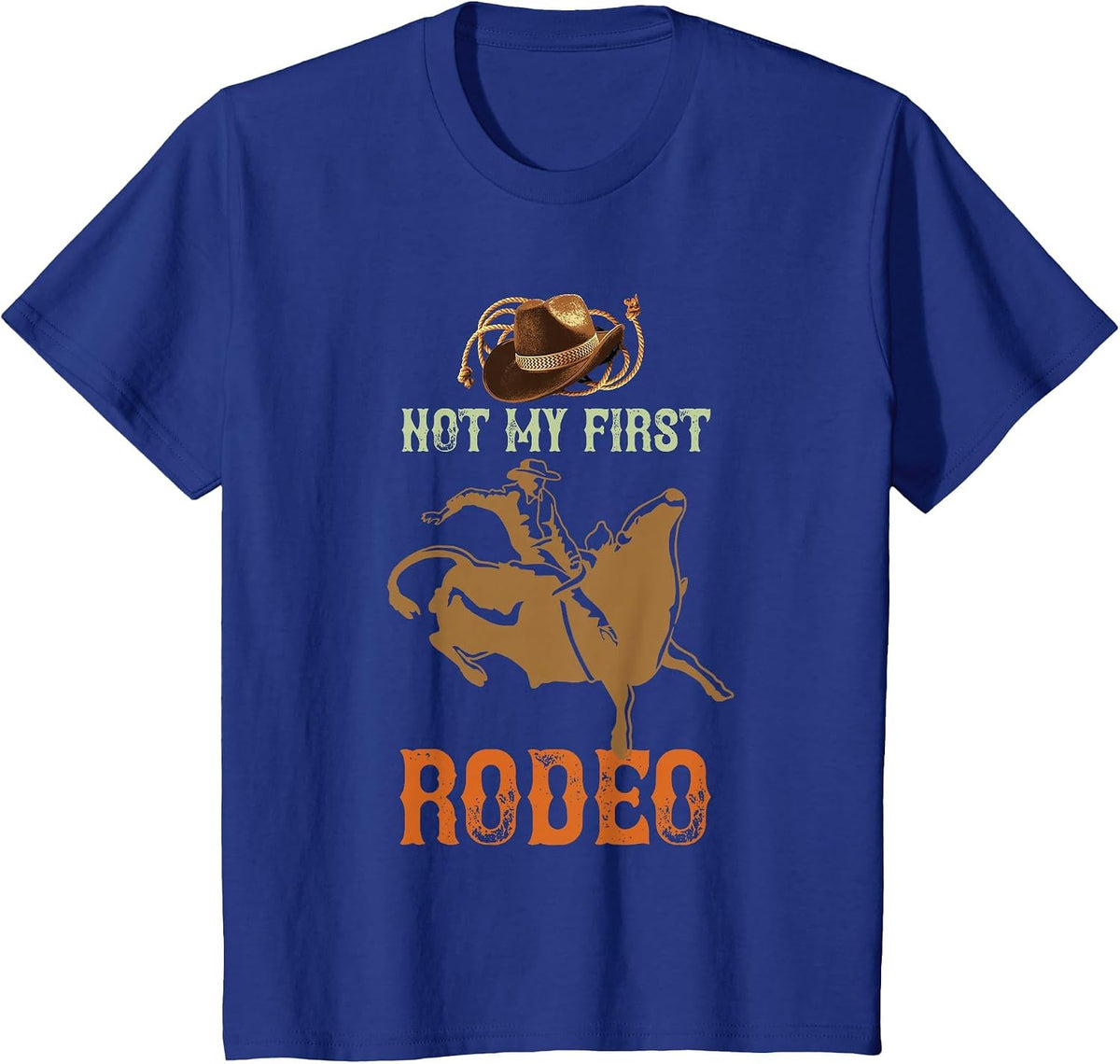 Not My First Rodeo Cowboy Bull Rider Western Bull Riding T-Shirt - Royal Blue