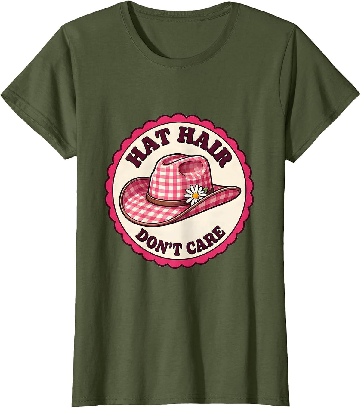 Women's Hat Hair Don't Care Cowgirl Design T-Shirt - Olive Green