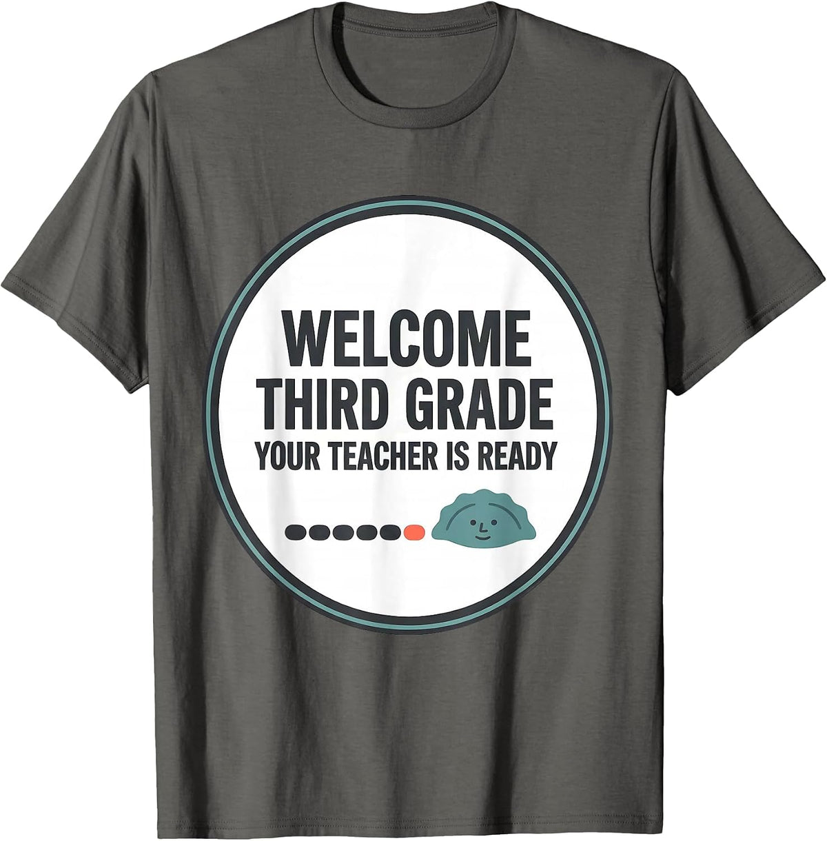 Men's Welcome, Third Grade Your Teacher Is Ready Cute T-Shirt - Asphalt Grey
