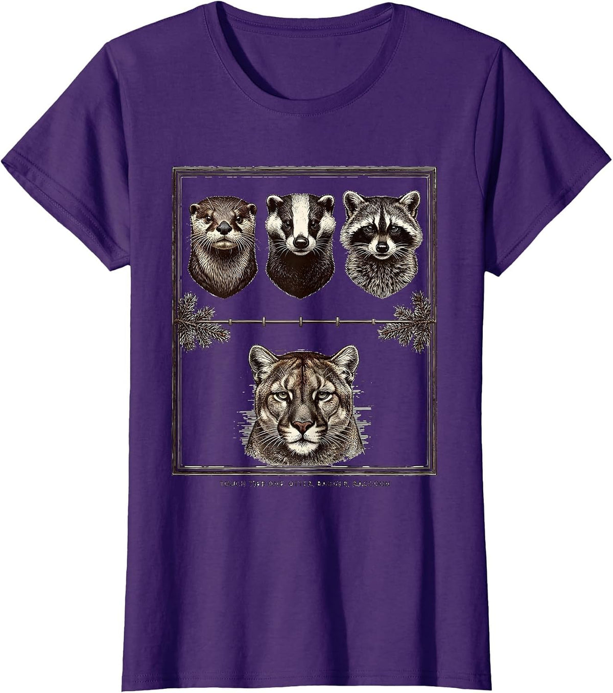 Women's Touch Tier One Otter Badger Raccoon Funny Wildlife Humor T-Shirt - Purple