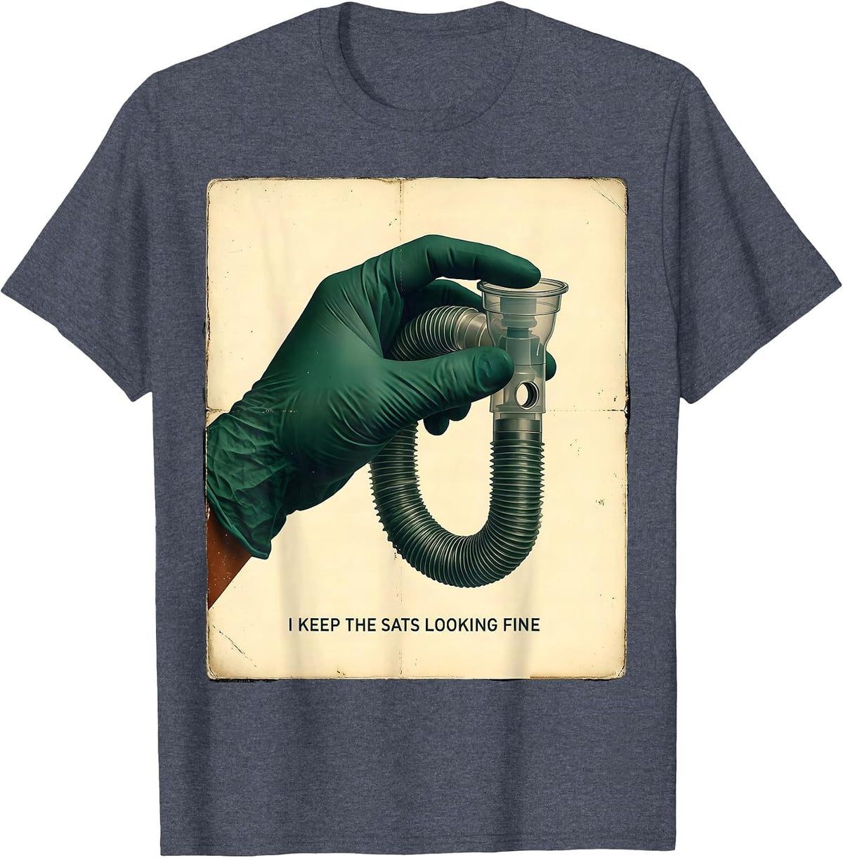 I Keep The Sats Looking Fine Vintage Respiratory Therapist T-Shirt - Heather Blue