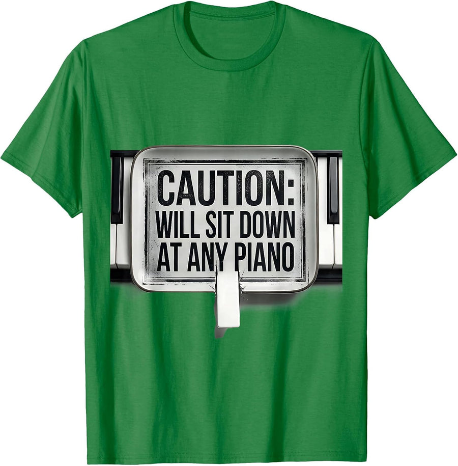 Men's Caution: Will Sit Down At Any Piano Funny Pianist Humor T-Shirt - Kelly Green