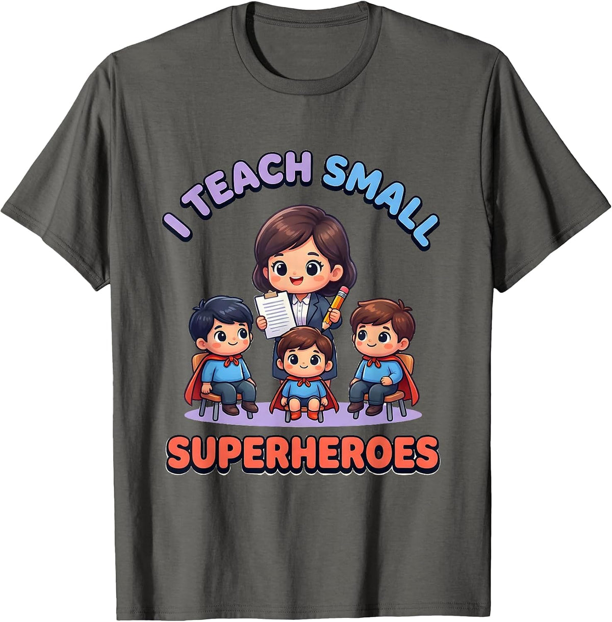 Men's I Teach Small Superheroes Cute Kawaii Teacher Elementary T-Shirt - Asphalt Grey