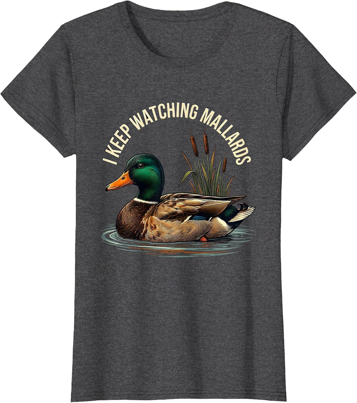 Women's I Keep Watching Mallards Vintage Mallard Duck Hunting Camo T-Shirt - Dark Heather Grey