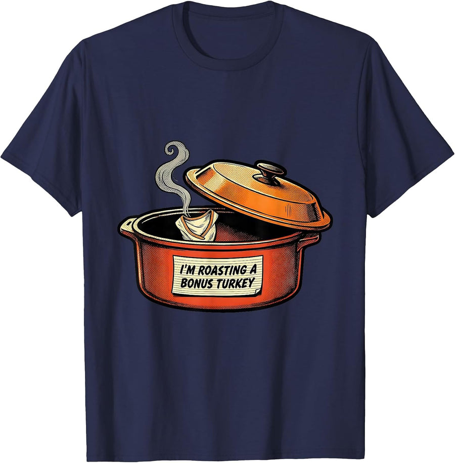 I'm Roasting A Bonus Turkey Funny Thanksgiving Pregnancy T-Shirt - Navy Blue
