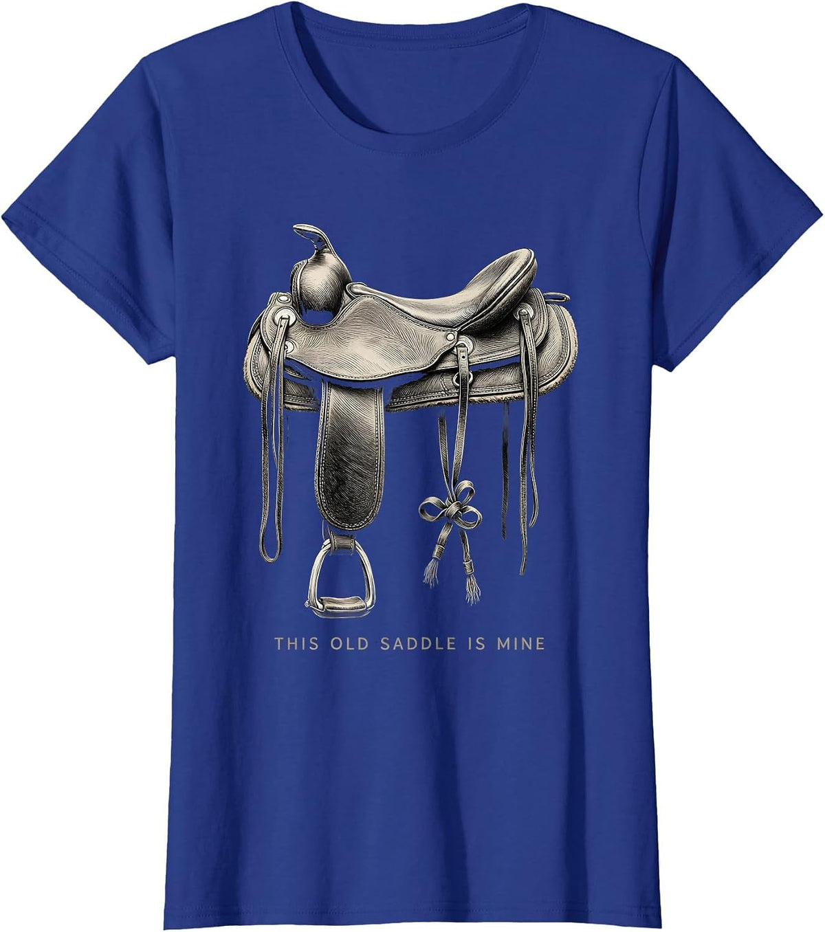 Women's This Old Saddle Is Mine Cute Coquette Bow Western Humor T-Shirt - Royal Blue
