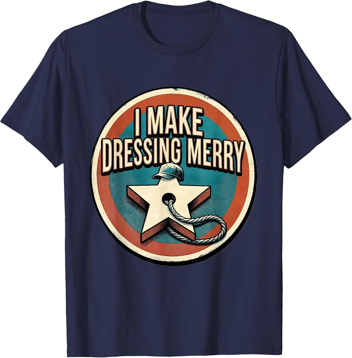 I Make Dressing Merry Midcentury Modern Occupational T-Shirt - Navy Blue