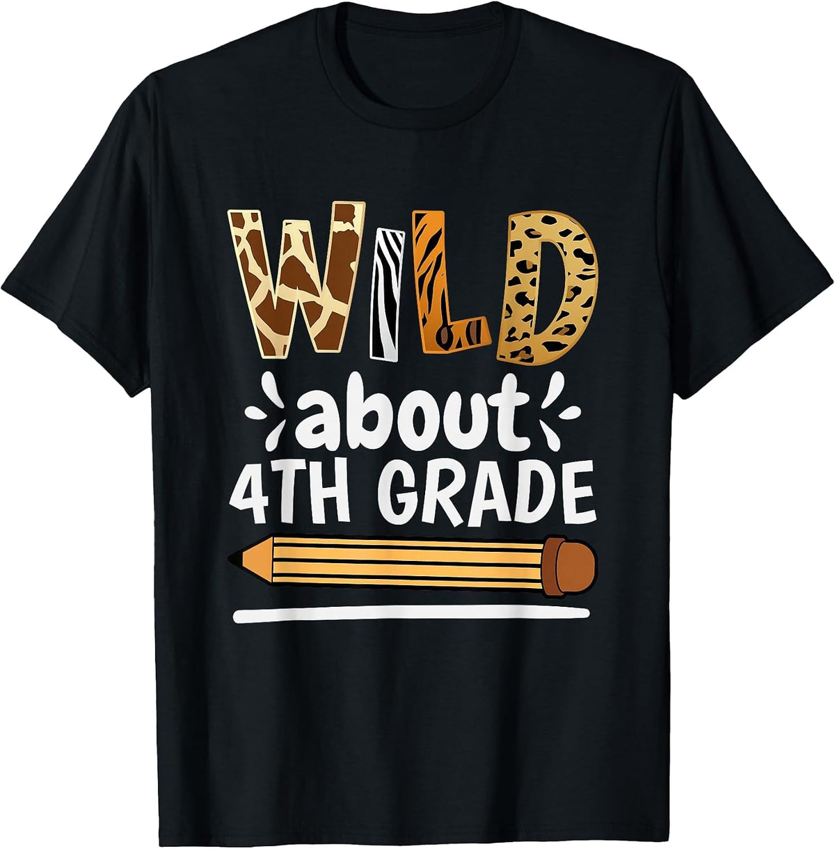 Wild About 4Th Grade, School Grade Teacher T-Shirt - Black