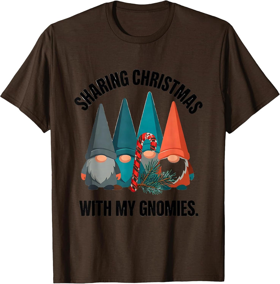 Sharing Christmas With My Gnomies Funny Gnome Humor Holiday T-Shirt - Brown