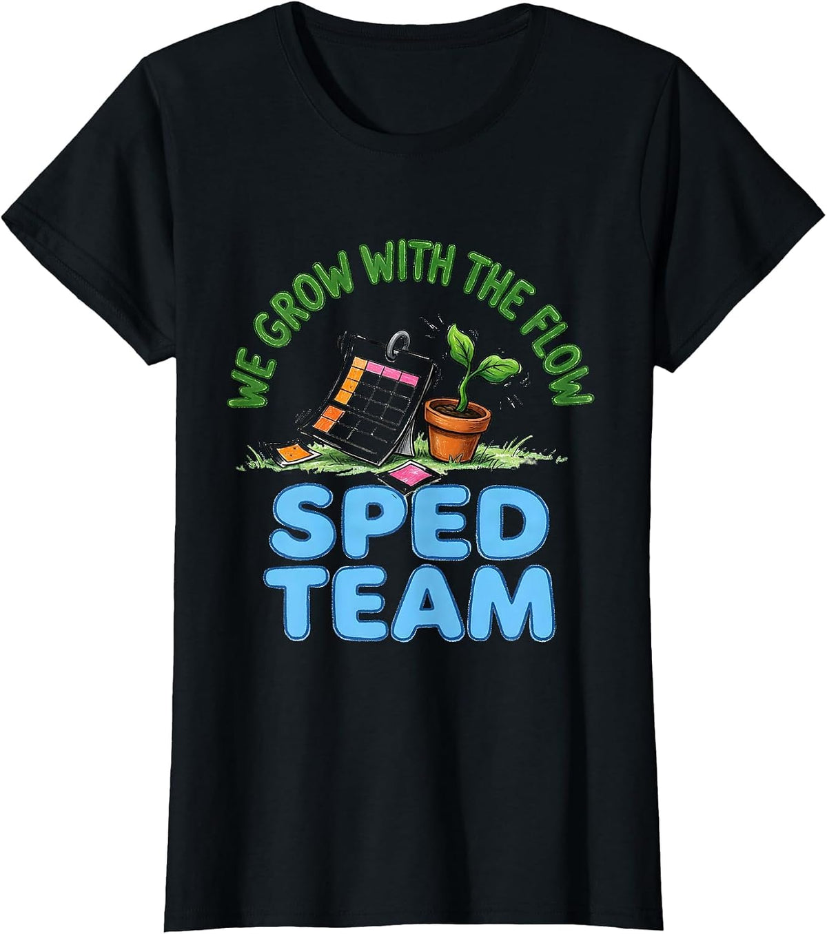Women's SPED Team We Grow With The Flow Naive Kidcore Teacher Humor T-Shirt - Black