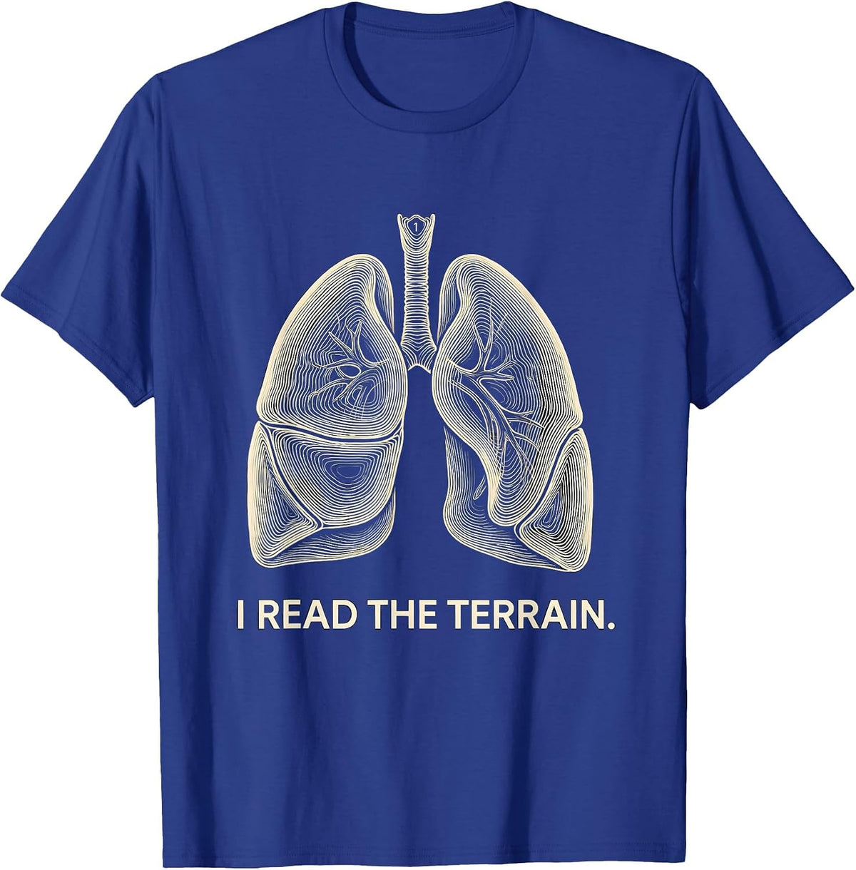 I Read The Terrain Topographic Contour Respiratory Therapist T-Shirt - Royal Blue