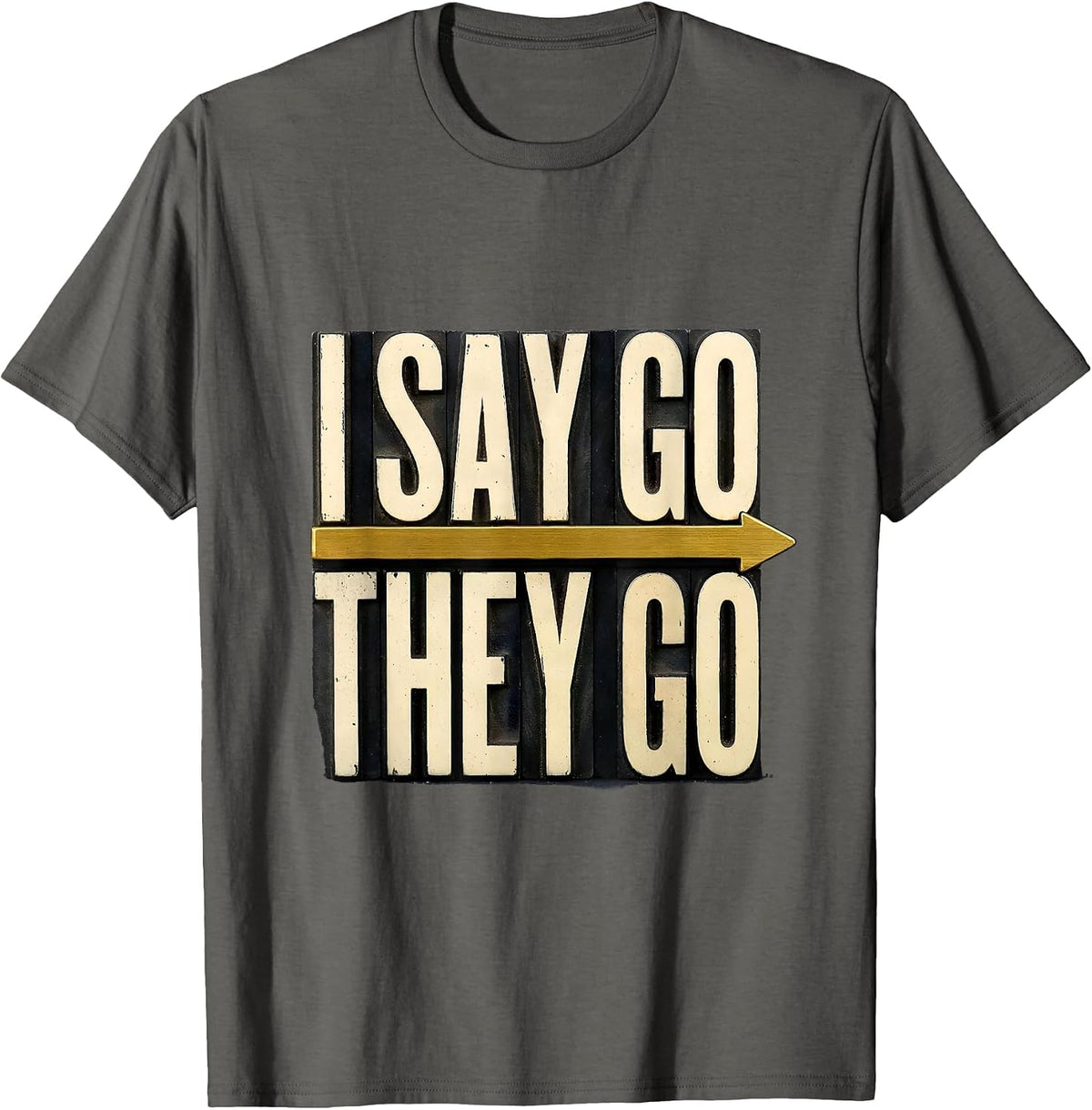 I Say Go. They Go. Thin Gold Line 911 Dispatcher First T-Shirt - Asphalt Grey