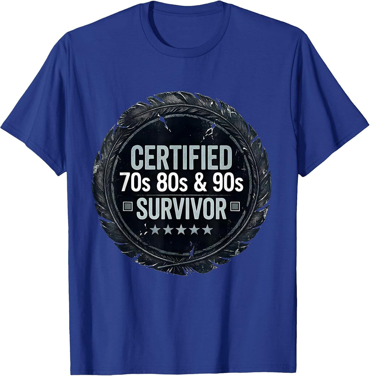 Certified: 70s, 80s & 90s Survivor Vintage Decade T-Shirt - Royal Blue