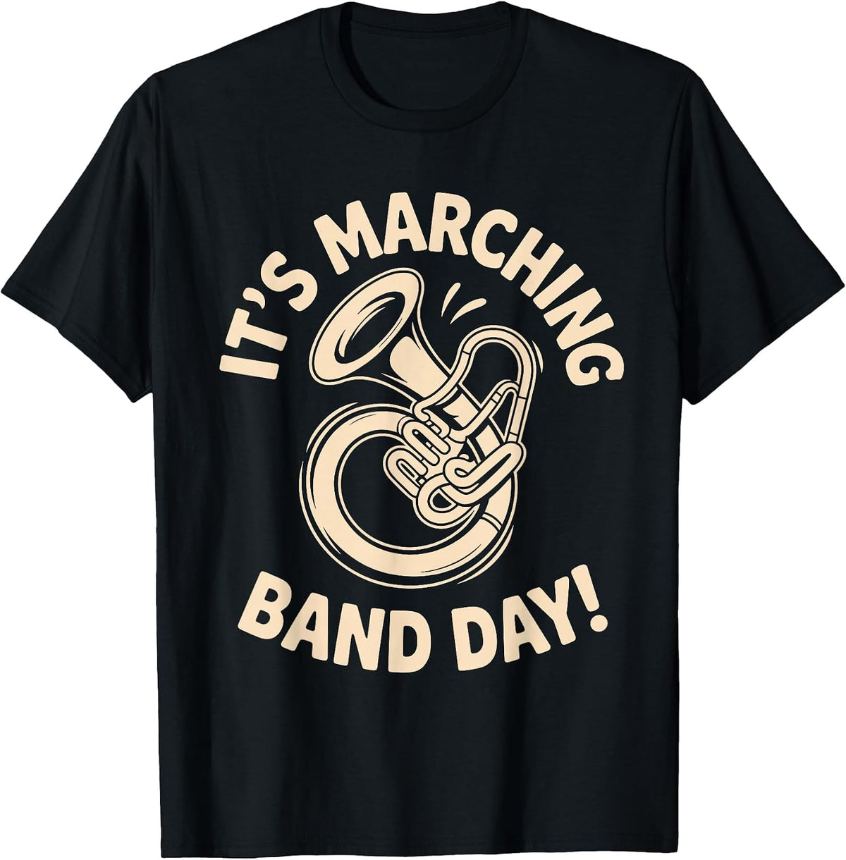 It’s Marching Band Day Music Parade School Drumline Brass T-Shirt - Black