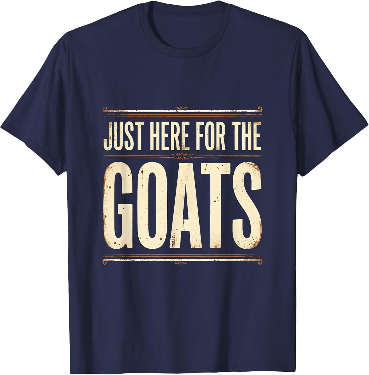 Just Here For The Goats Funny Goat Lover Design T-Shirt - Navy Blue