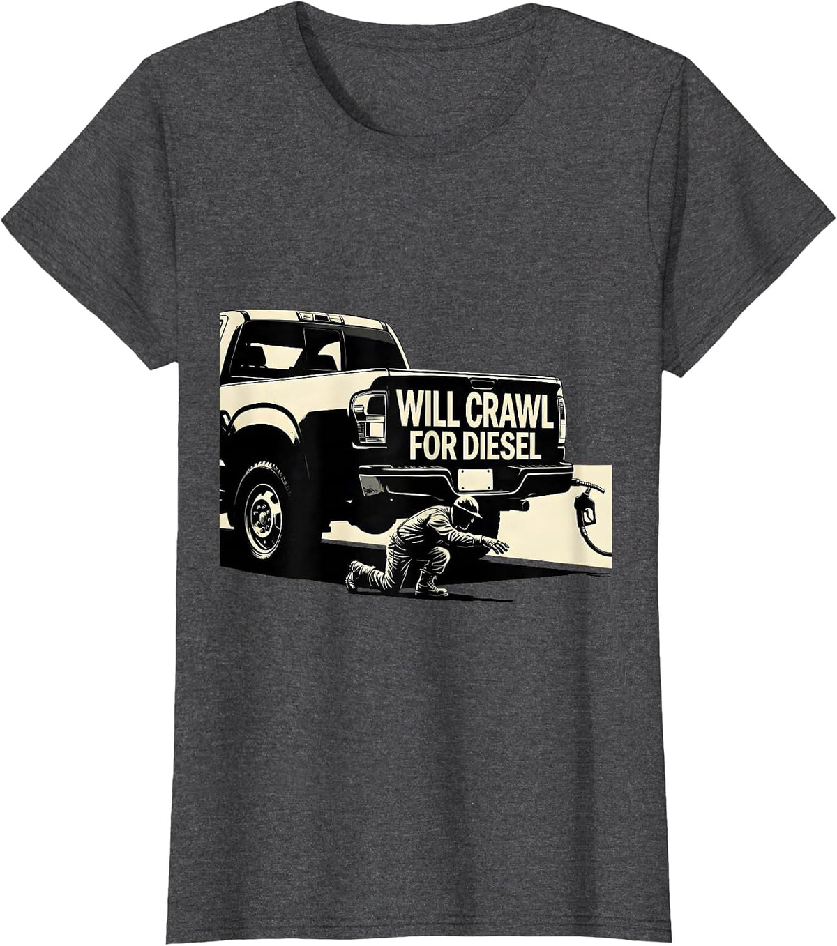 Women's Will Crawl For Diesel Funny Diesel Trucker Gift for Dads T-Shirt - Dark Heather Grey
