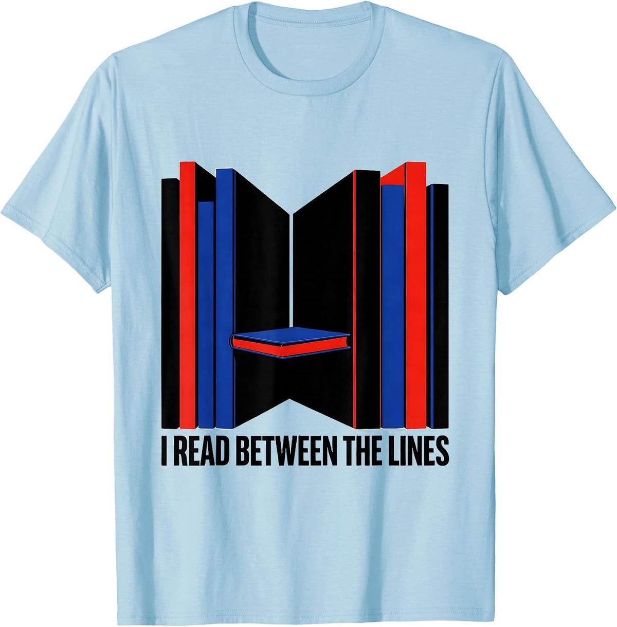 Men's I Read Between The Lines Geometric Bookworm Reader Gift T-Shirt - Baby Blue