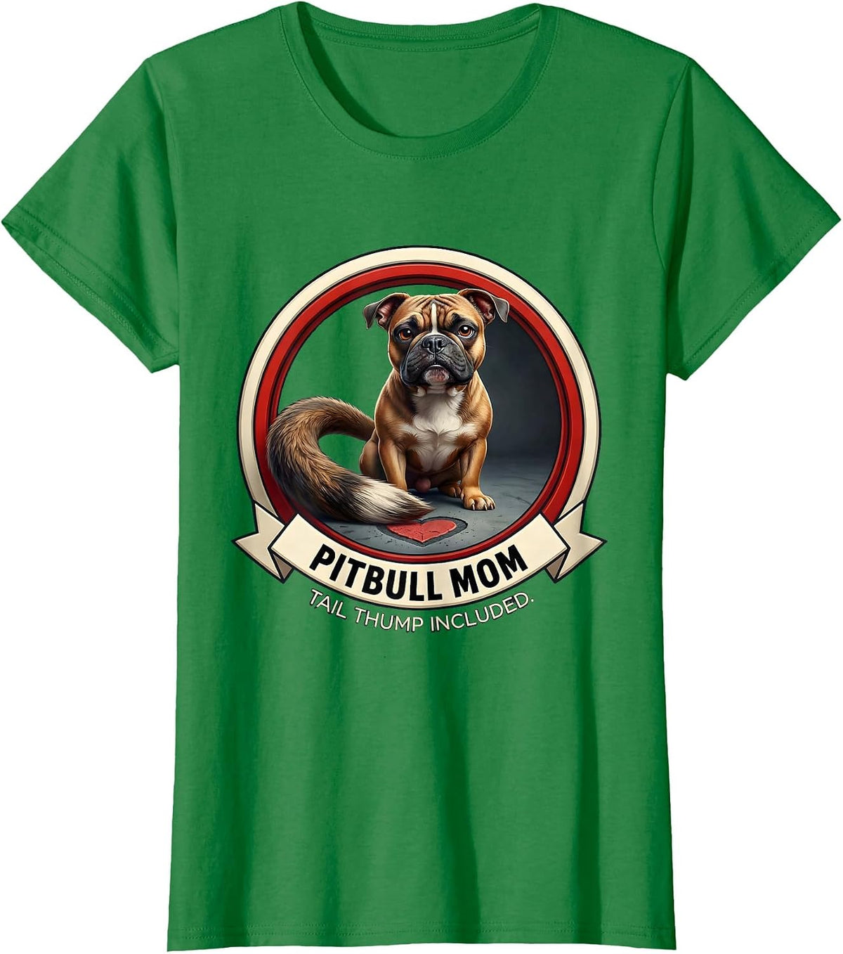 Pitbull Mom Tail Thump Included Funny Dog Lover Emblem T-Shirt - Kelly Green