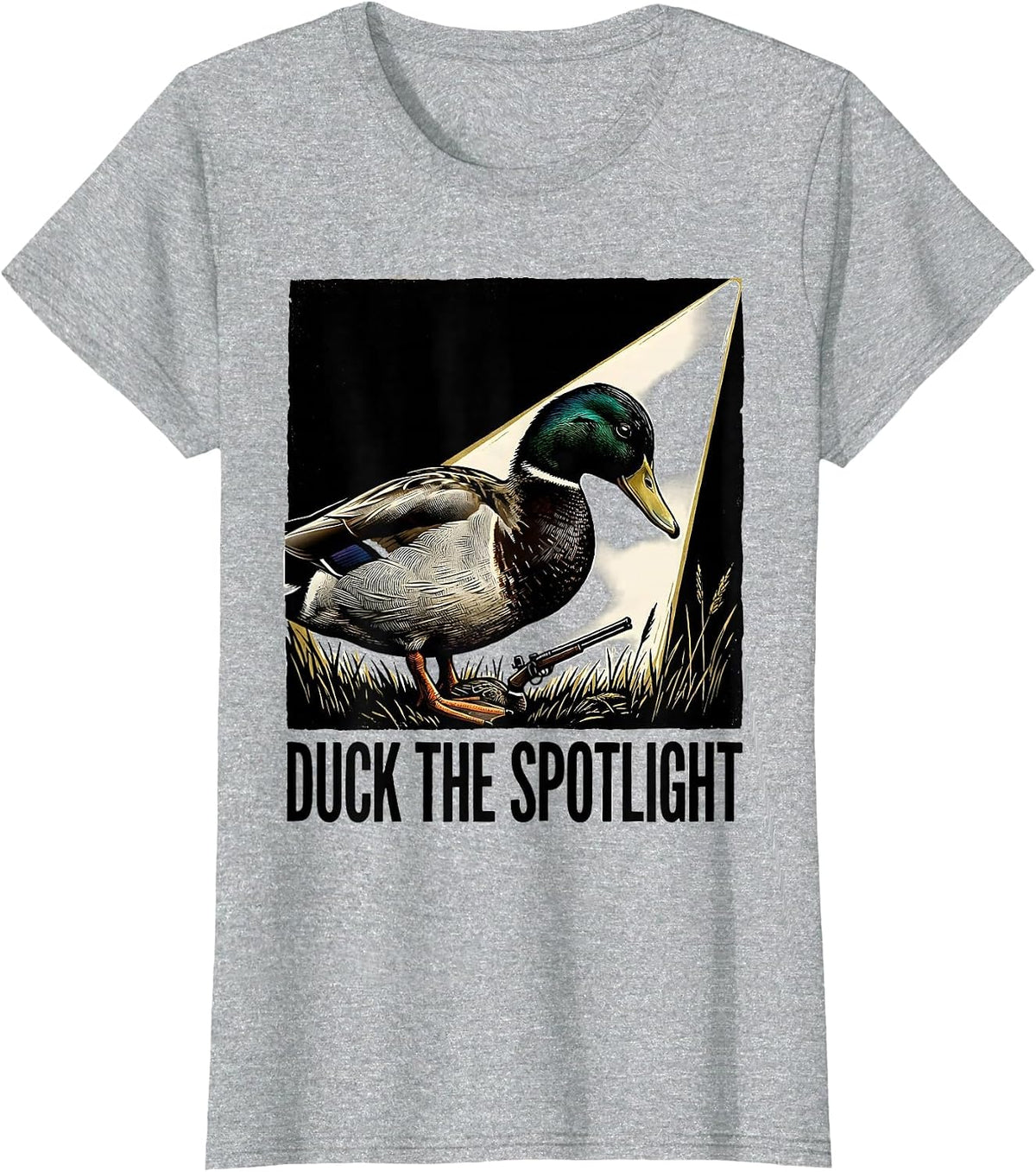 Women's Duck The Spotlight Funny Duck Hunter Hunting Dad Humor T-Shirt - Heather Grey
